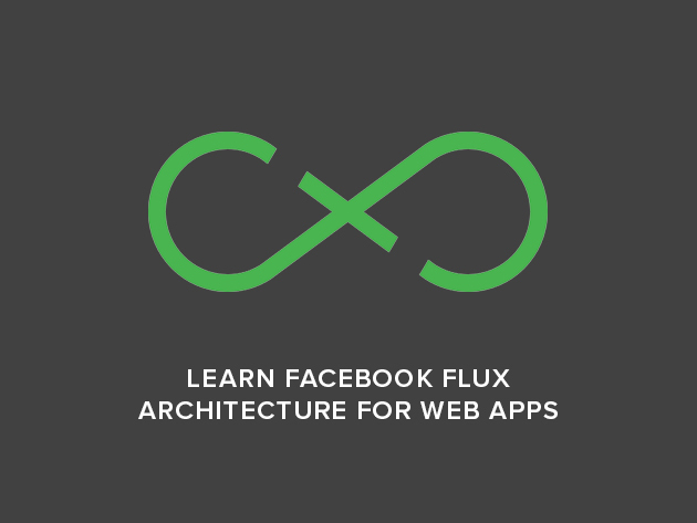 Learn Facebook Flux Architecture for Web Applications