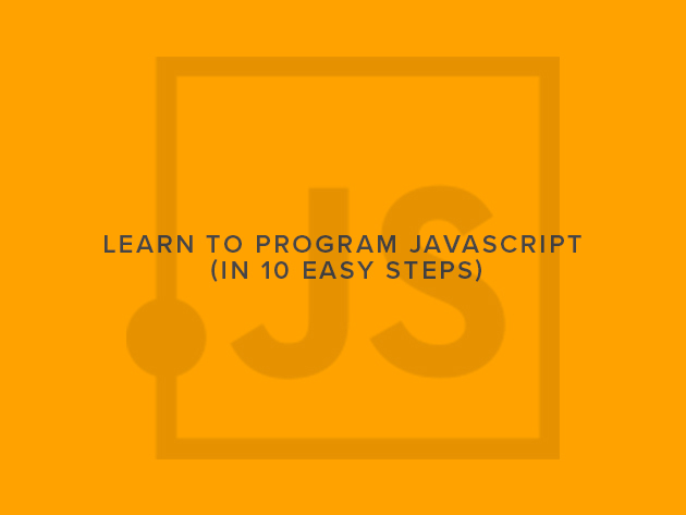Learn to Program JavaScript (In 10 Easy Steps)
