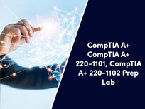 CompTIA A+, CompTIA A+ 220-1101, CompTIA A+ 220-1102 Prep Lab - Product Image