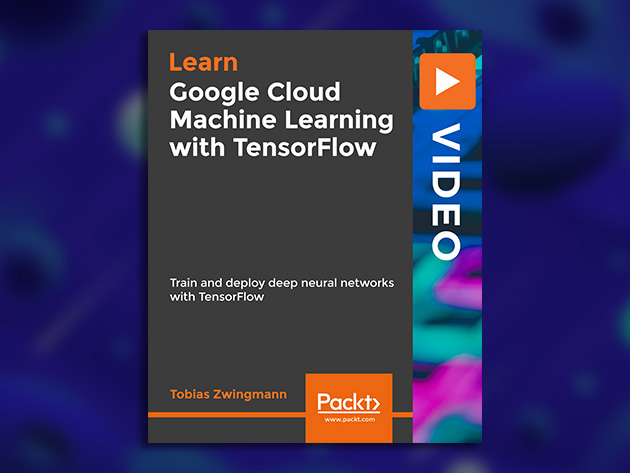 Google Cloud Machine Learning with TensorFlow