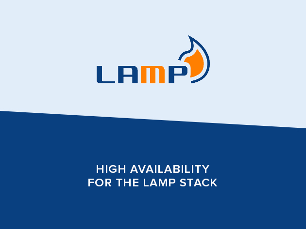 High Availability for the LAMP Stack
