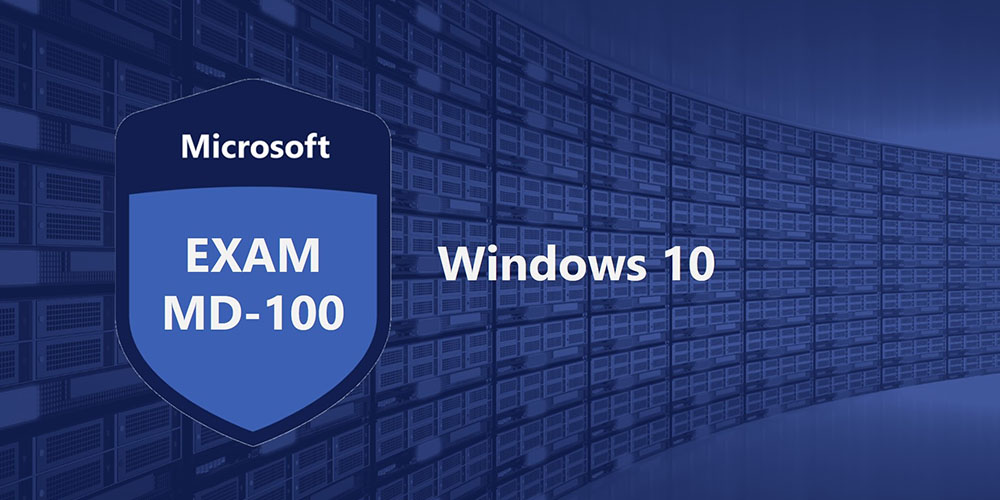 Microsoft MD-100: Windows 10