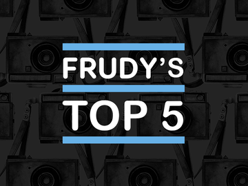 Frudy's Top 5