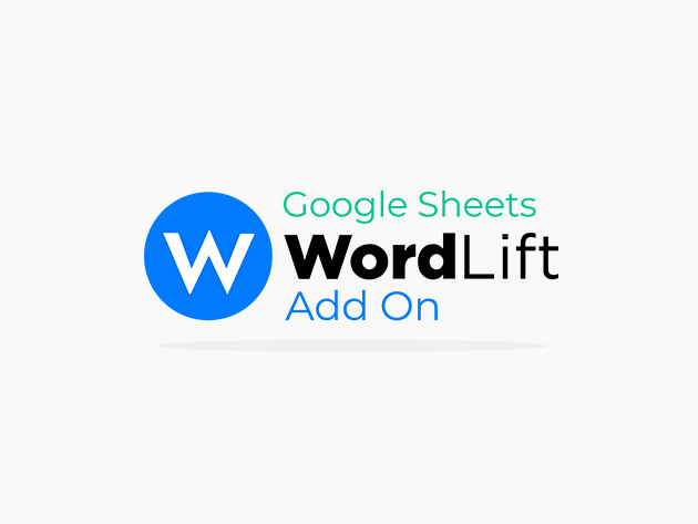 WordLift SEO Tool for Google Sheets: Lifetime Subscription