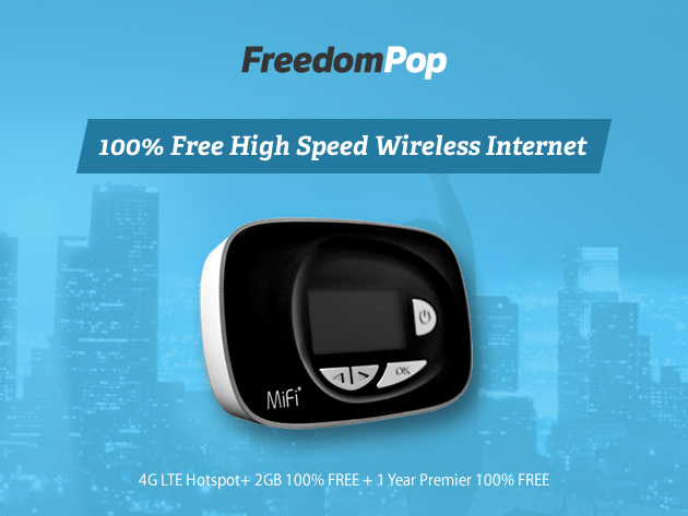 100% Free High-Speed 4G LTE Internet With FreedomPop Hotspot