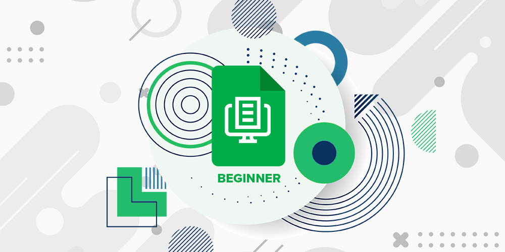 Google Sheets: Beginner