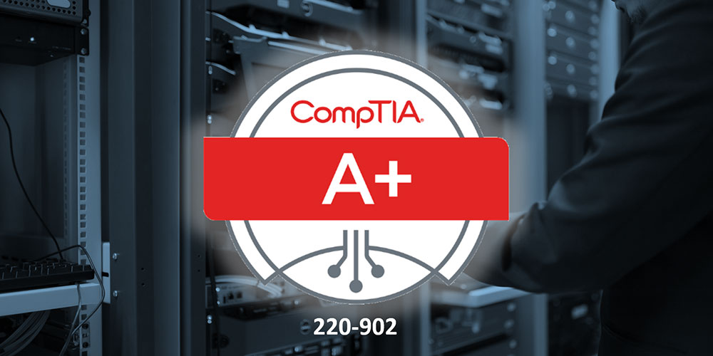 CompTIA A+ 220-902