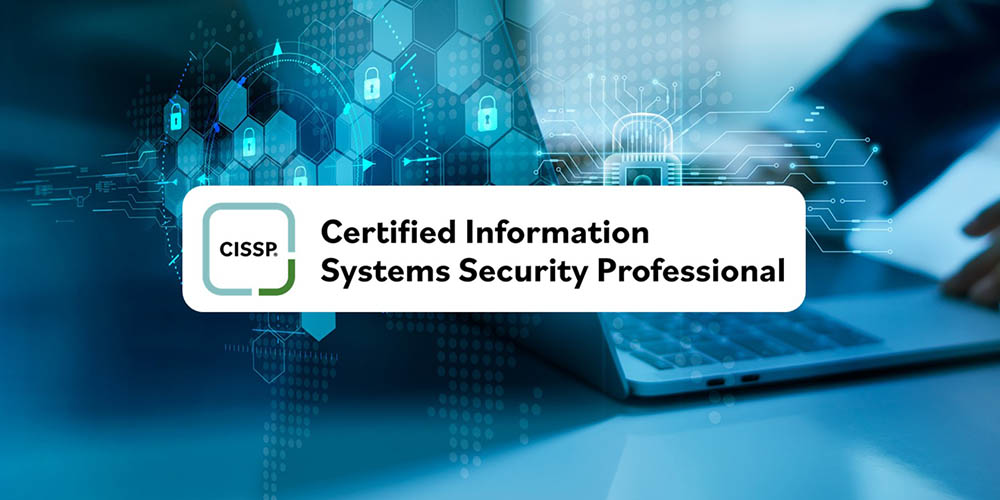 (ISC) Certified Information Systems Security Professional (CISSP)