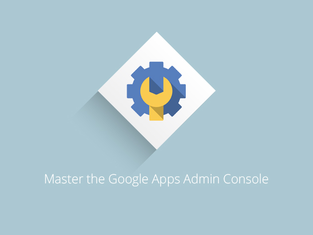 Master the Google Apps Admin Console