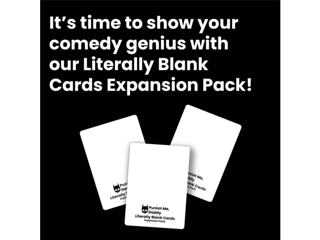 Punish Me, Daddy: Literally Blank Cards Expansion Pack 