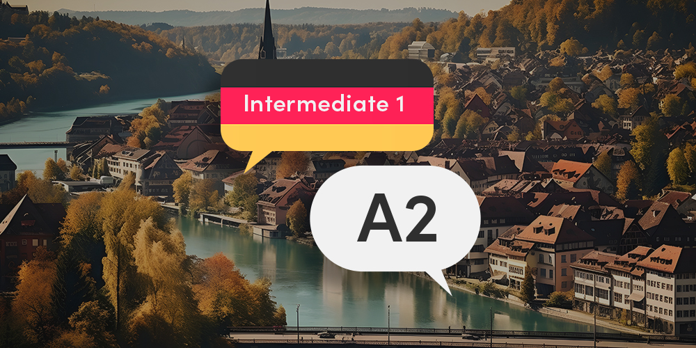 Learn the German Language: German A2 Course [Intermediate 1]