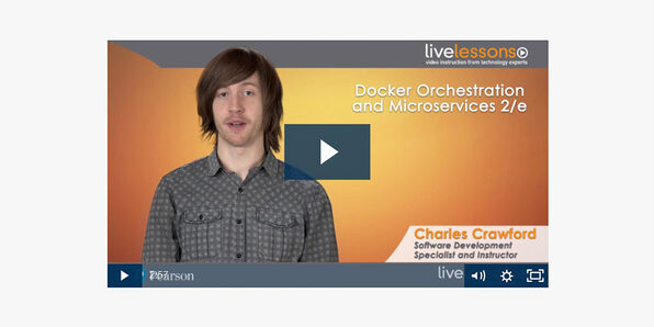Docker Orchestration & Microservices LiveLessons - Product Image