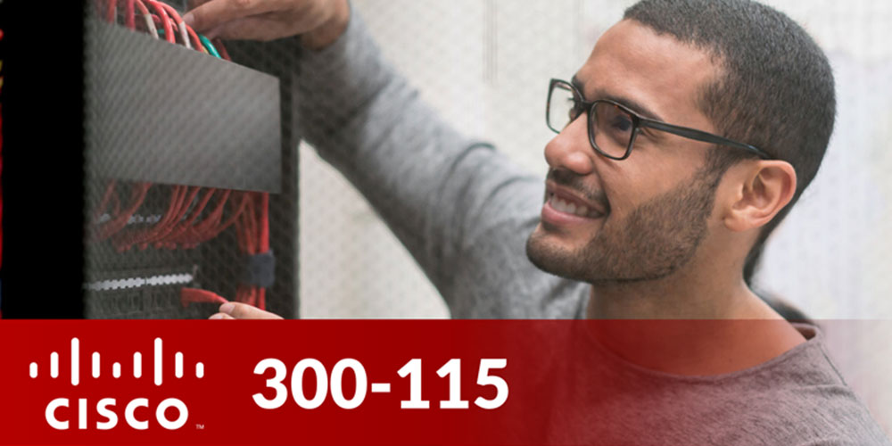 Cisco 300-115: SWITCH - Implementing Cisco IP Switched Networks