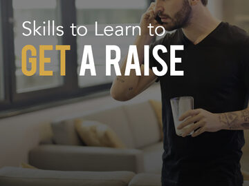 Skills To Learn To Get A Raise