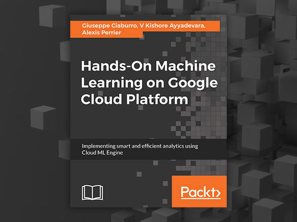 Hands-On Machine Learning on Google Cloud Platform - Product Image