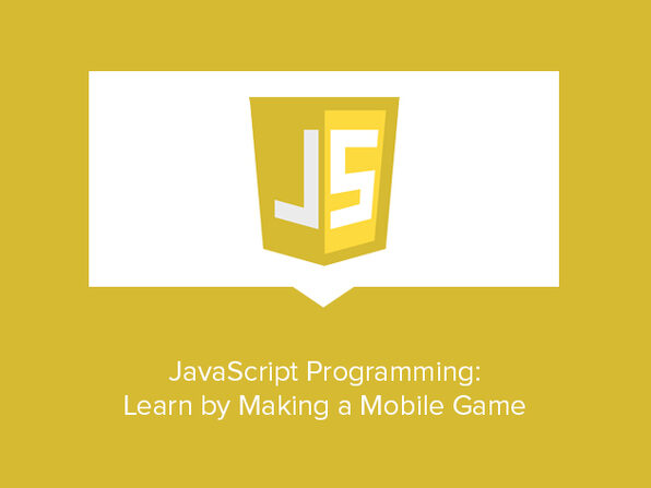 JavaScript Programming: Learn by Making a Mobile Game - Product Image