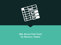 SQL Server Fast Track for Novices: Tables - Product Image