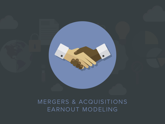 Mergers & Acquisitions Earnout Modeling