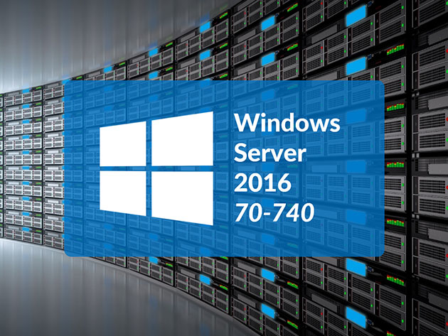 Microsoft 70-740: Installation, Storage And Compute With Windows Server 2016