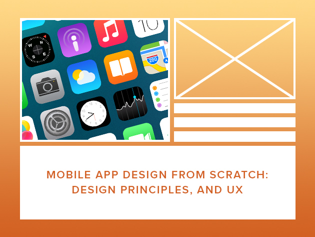 Mobile App Design from Scratch: Design Principles & UX 