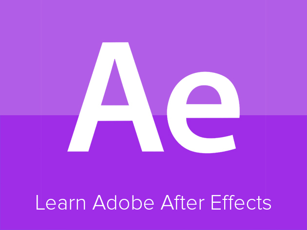 Learn After Effects: Become A Better Video Creator Today