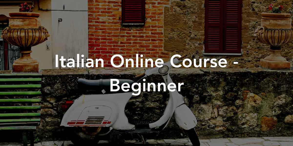 Italian Online Course: Beginner