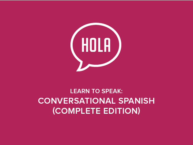 Learn to Speak: Conversational Spanish (Complete Edition)