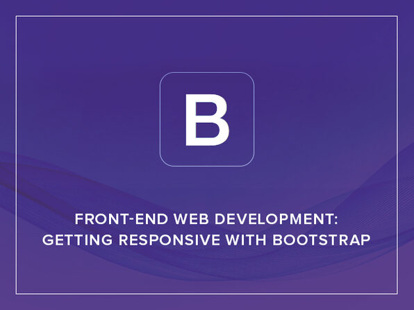 Front-End Web Development: Getting Responsive with Bootstrap - Product Image
