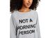 Rebellious One Juniors' Not A Morning Person Graphic-Print Sweatshirt Gray Size Extra Large
